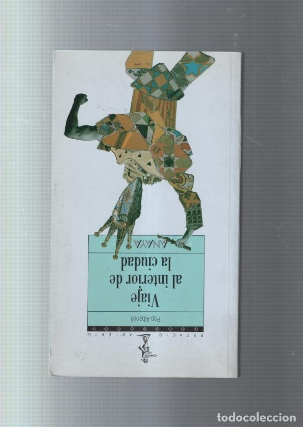 Libri di seconda mano: Viaje al interior de la ciudad - Pep Albanell