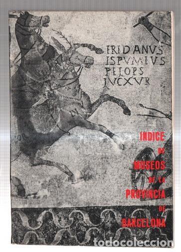 Libros: Indice de museos de la provincia de Barcelona - Varios - Foto 1
