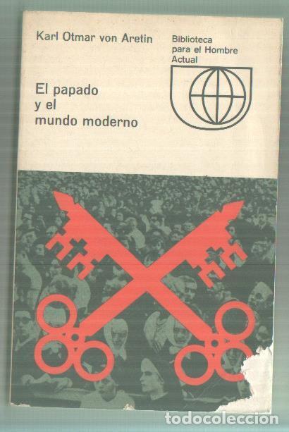 B&uuml;cher: El papado y el mundo moderno (roto parte inferior cubirta segun imagen( - Karl Otmar von Aretin