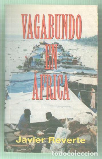 Libros: Vagabundo en Africa - Javier Reverte - Foto 1