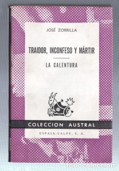 Libros: Austral numero 1346: Traidos, Inconfeso y Martir - La calentura - Jose Zorrilla