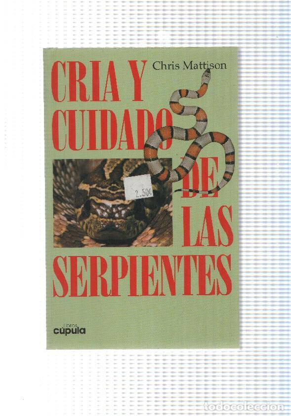 books: Cria y cuidado de las serpientes - Chris Mattison