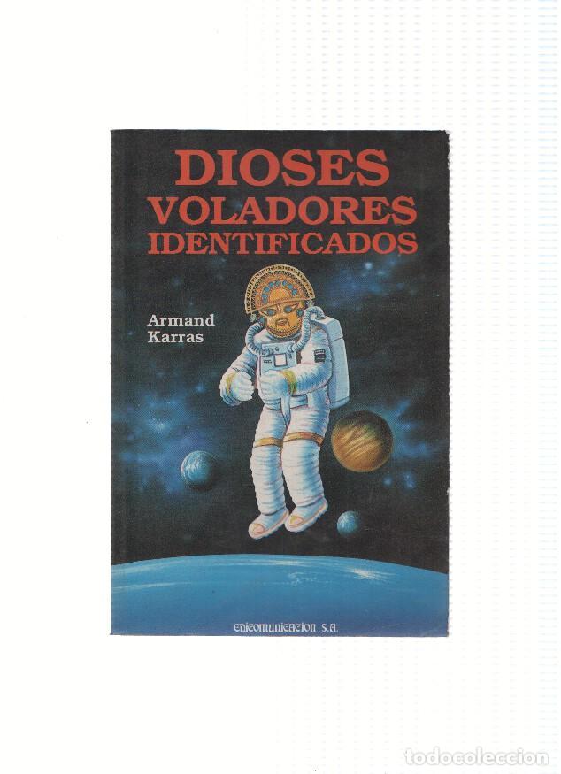 Libri di seconda mano: Dioses voladores identificados - Armand Karras