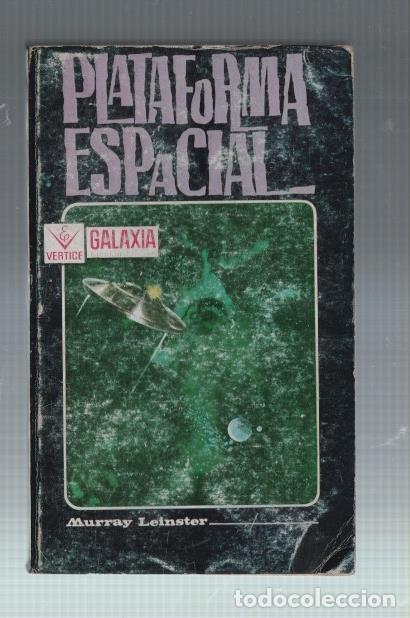 Libros: Vertice: Galaxia numero 68: Plataforma espacial - Murray Leinster - Foto 1