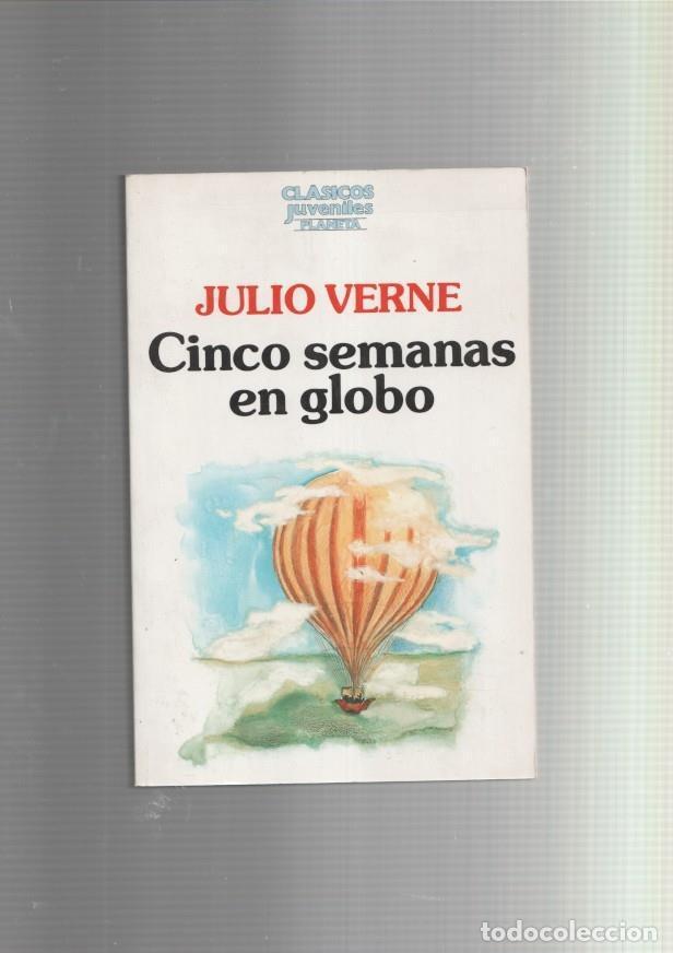 Libros: Clasicos Juveniles Planeta: Cinco semanas en globo - Julio Verne