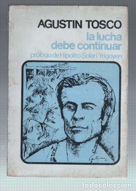 Libros: La lucha debe continuar - Agustin Tosco - Foto 1