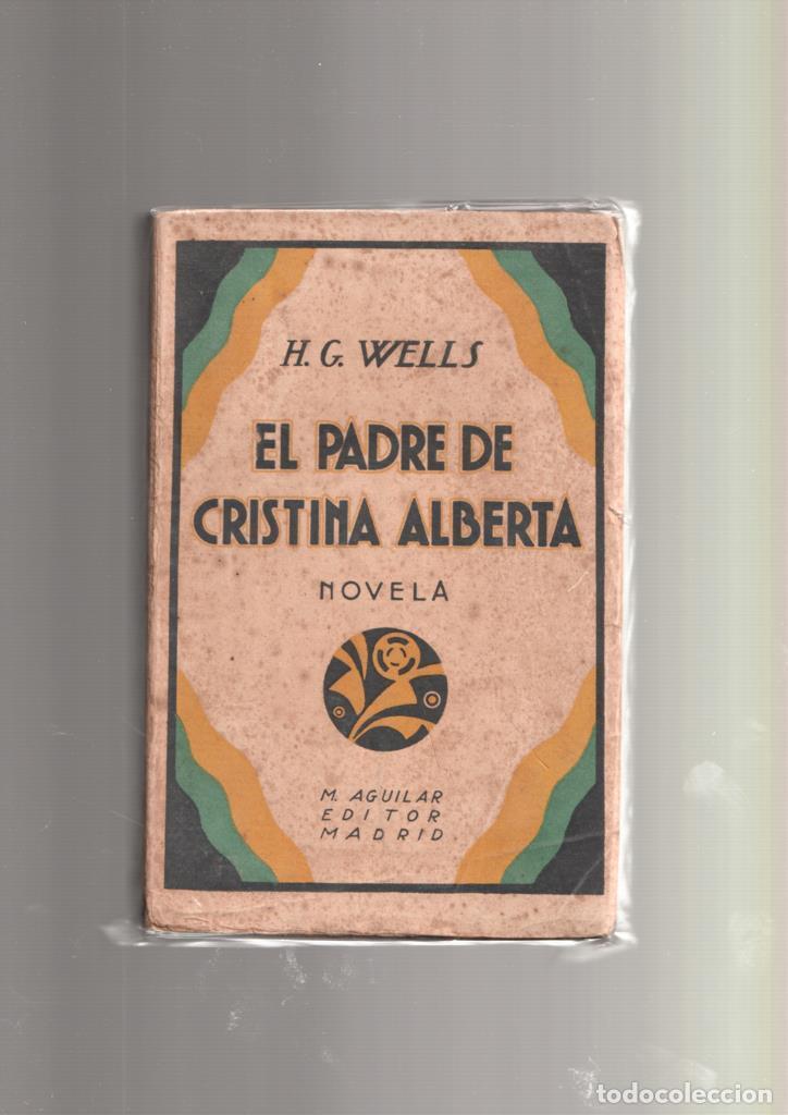 Libri di seconda mano: El padre de Cristina Alberta - Herbert George Wells