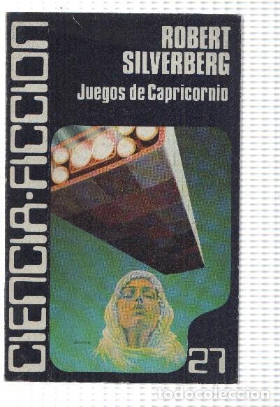 B&uuml;cher: Ciencia Ficcion numero 27: Juegos de Capricornio - Robert Silverberg