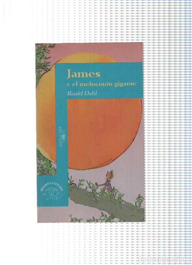 Libros: James y el melocoton gigante - Roald Dahl - Foto 1