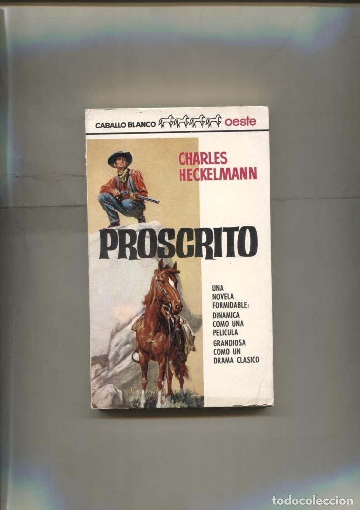 Libri di seconda mano: Caballo Blanco Oeste: Proscrito - Charles Heckelmann