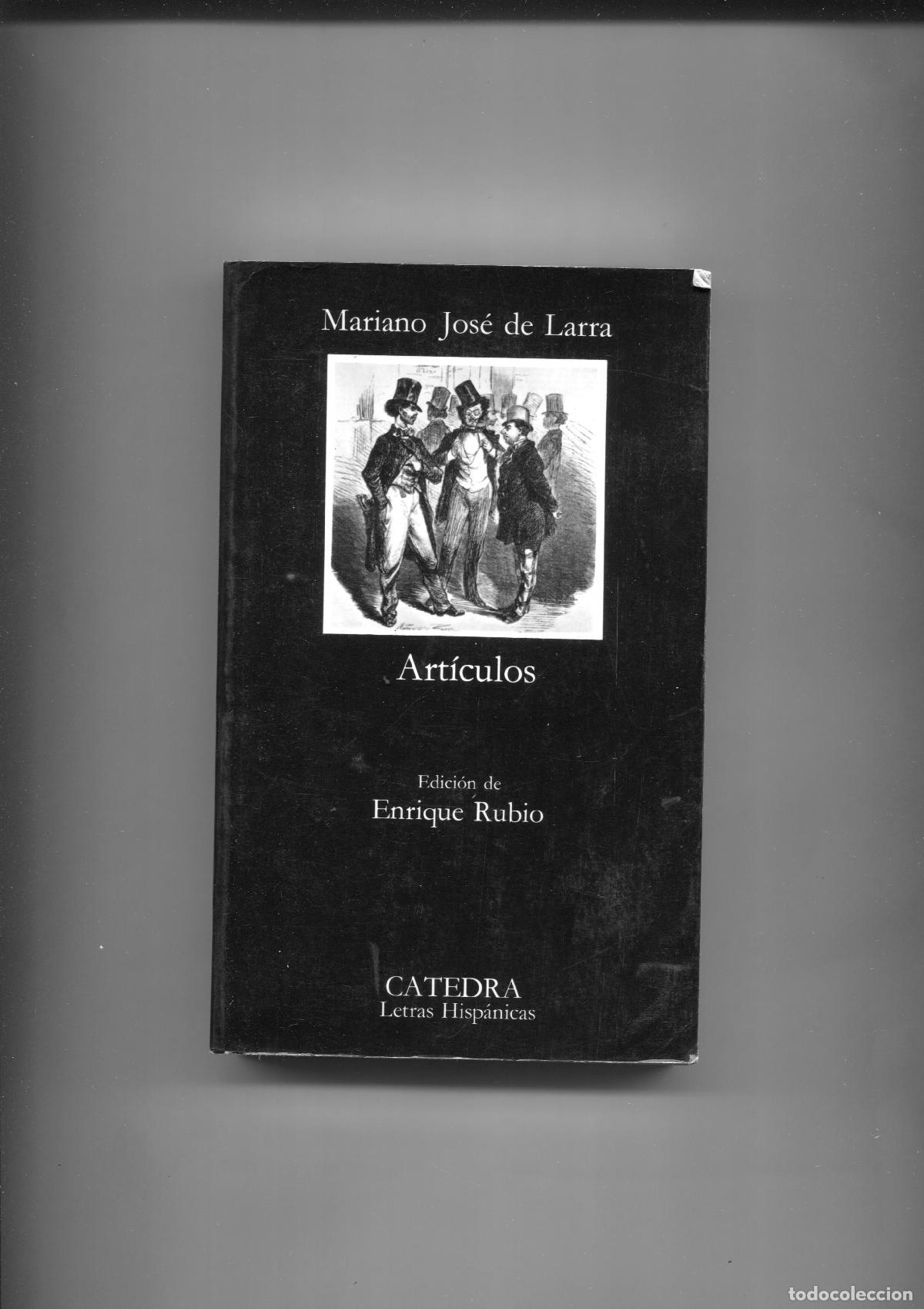 Libros: Letras Hispanicas: Articulos de Mariano Jose de Larra - Mariano Jose de Larra