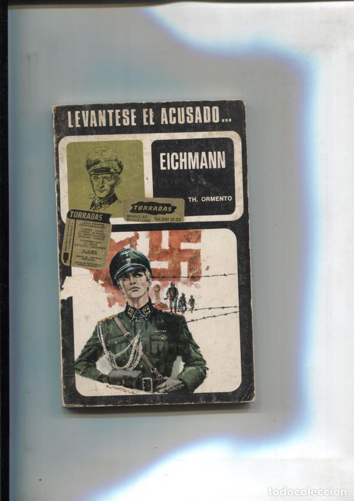 Libros: Eichmann: Levantese el acusado - TH. Ormento - Foto 1