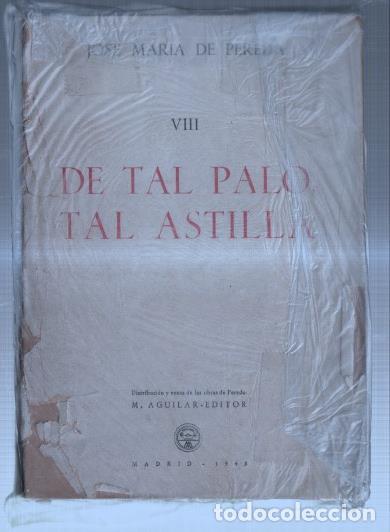 Libri di seconda mano: De tal palo tal astilla (roto en cubierta segun imagen) - Jose Maria de Pereda