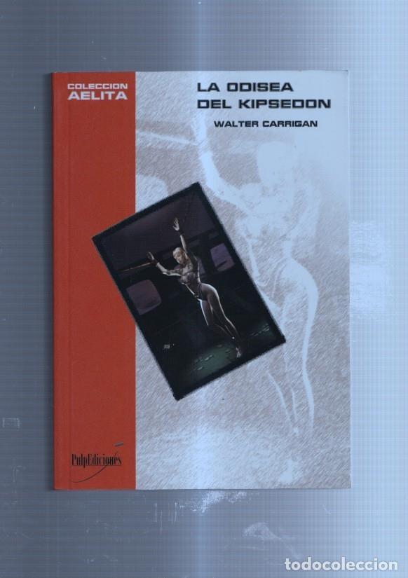 Libros: Aelita numero 08: La odisea del Kipsedon - Walter Carrigan - Foto 1