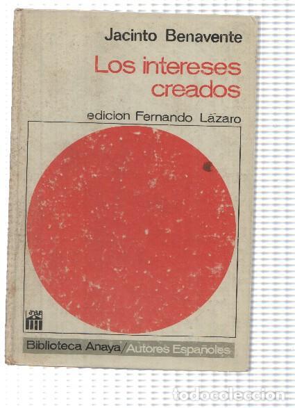 Libros: Los intereses creados - Jacinto Benavente - Foto 1