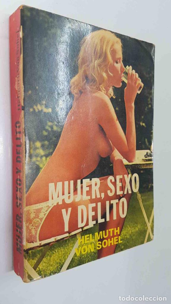 Libros: Mujer, sexo y delito - Helmuth Von Sohel - Foto 1