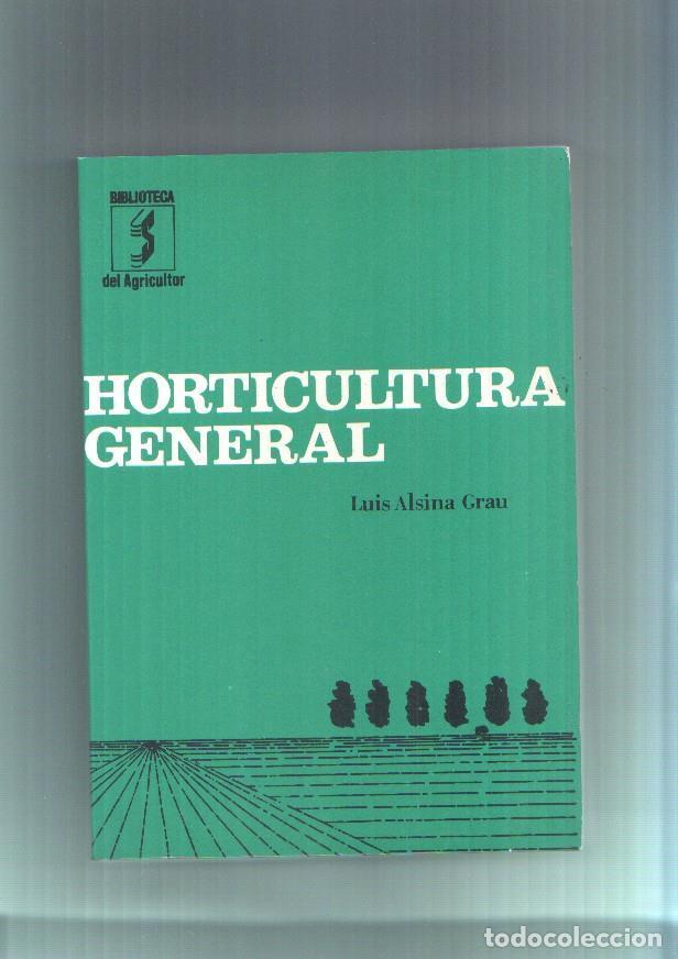 Libri di seconda mano: Horticultura general - Luis Alsina