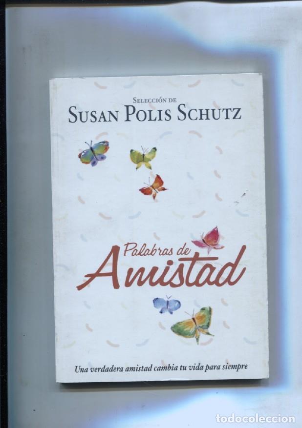 Libros: Palabras de amistad - Susan Polis Schutz - Foto 1