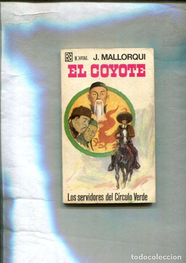 B&uuml;cher: El Coyote numero 54: Los servidores del circulo verde - J. Mallorqui