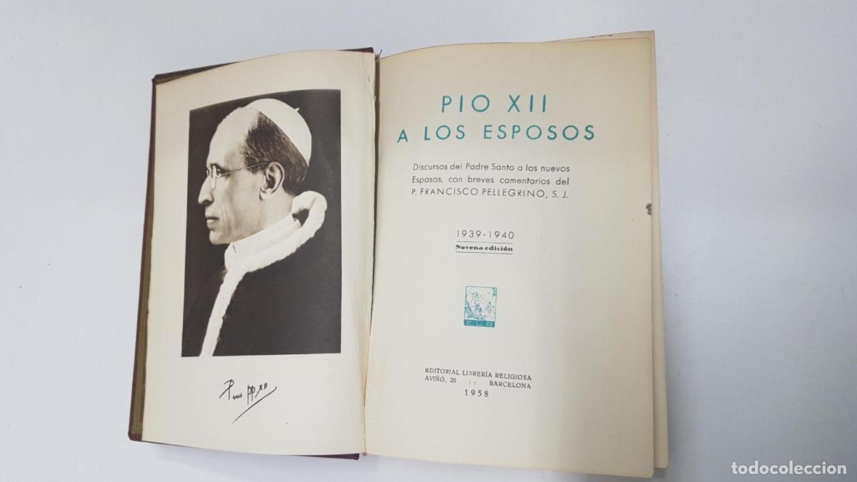 Libri di seconda mano: Pio XII a los esposos. Tomos I y II - Pio XII