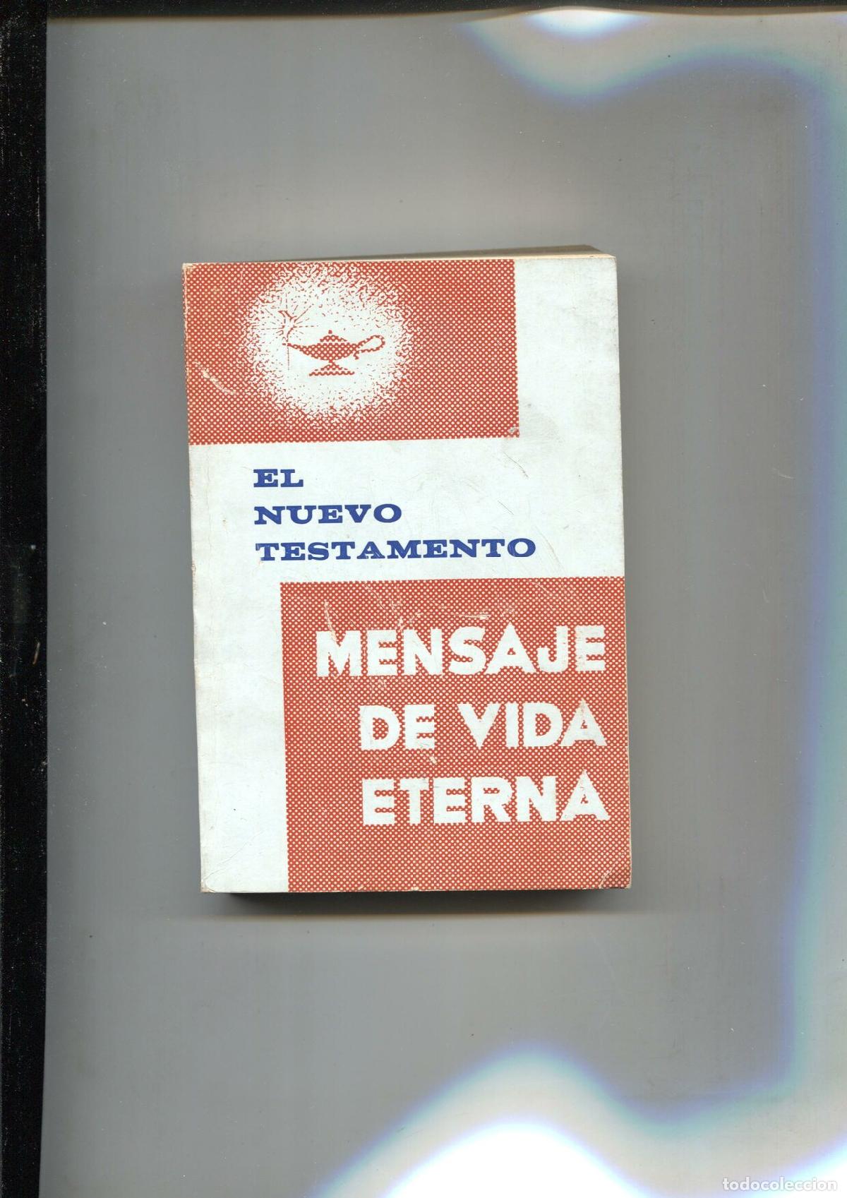 Libros: El nuevo Testamento: mensaje de vida eterna - varios - Foto 1