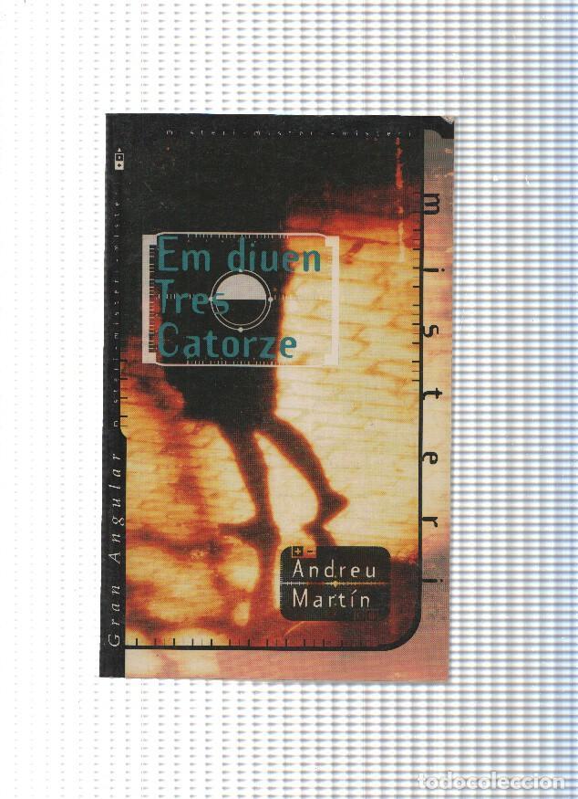 Libros: Gran Angular: Em diuen tres catorze - Andreu Martin - Foto 1
