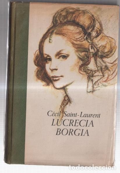Libros: Lucrecia Borgia - Cecil Saint Laurent - Foto 1