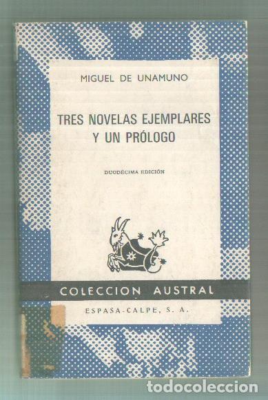 Libros: Tres novelas ejemplares y un prologo - Miguel de Unamuno