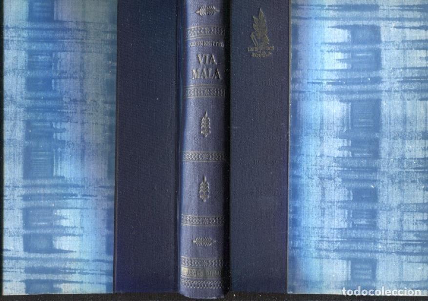 Libros: Los maestros de la novela: Via mala - John Knittel - Foto 1
