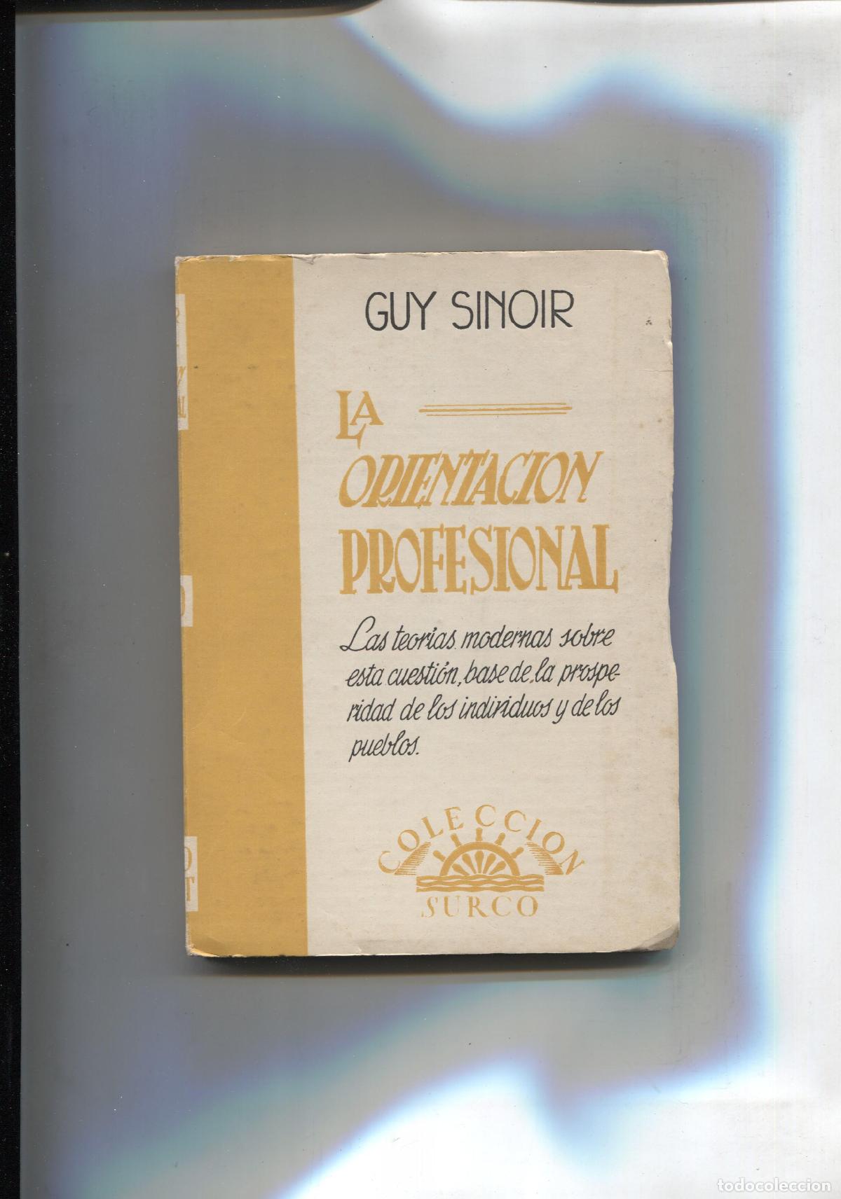 B&uuml;cher: Coleccion Surco numero 80: La orientacion profesional - Guy Sinoir
