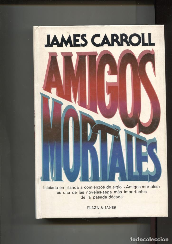 Libros: Amigos Mortales - James Carroll - Foto 1