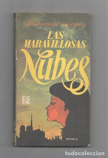 Libri di seconda mano: Coleccion Rotativa: Las maravillosas nubes - Fran&ccedil;oise Sagan