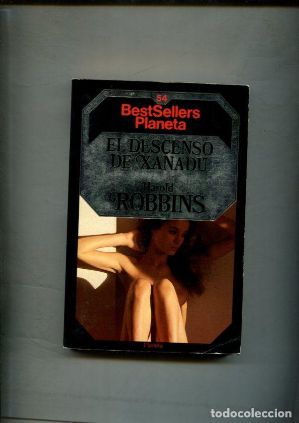 Libros: BestSellers Planeta numero 54: El descenso de Xanadu - Harold Robbins
