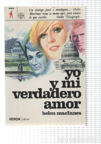 Libros: Coleccion Erus; Yo y mi verdadero amor - Helen MacInnes