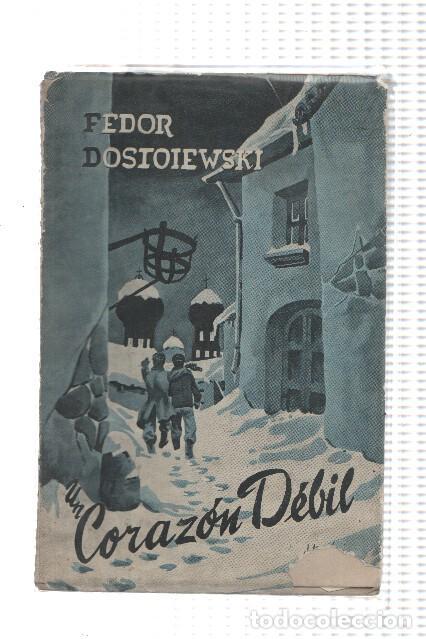 Libros: Un Corazon Debil - Fedor Dostoiewski - Foto 1