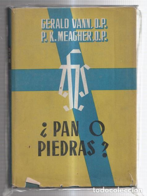 Libros: Pan o piedras - Gerald Vann - P.K. Meagher, O.P.