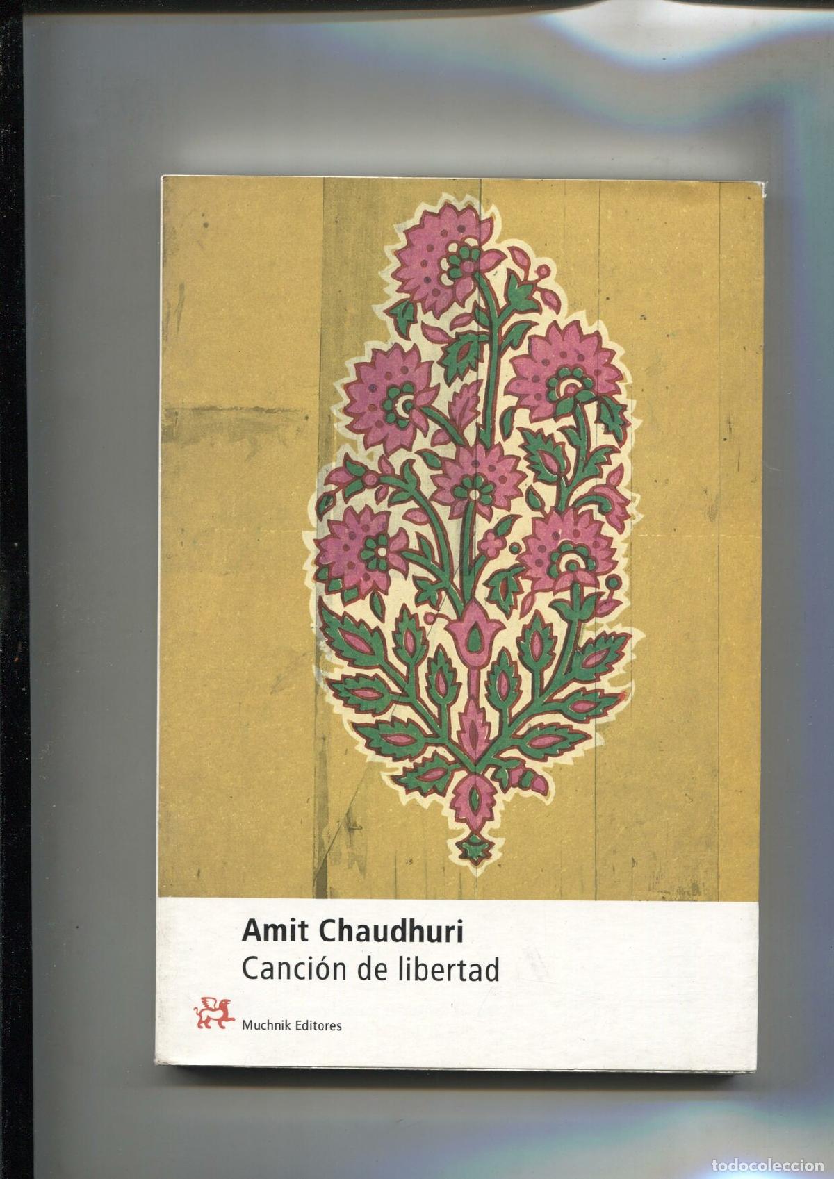 Libros: Cancion de libertad - Amit Chaudhuri - Foto 1