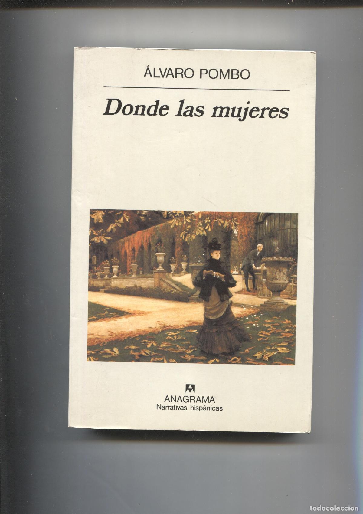 Libros: Donde las mujeres - Alvaro Pombo - Foto 1