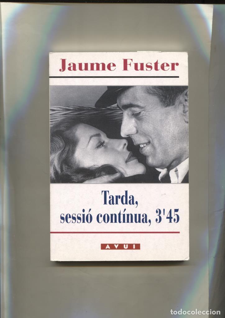 Libros: Tarda sessio continua 3,45 - Jaume Fuster - Foto 1