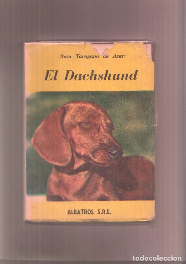 Libros: El Dachshund - Rosa Taragano de Azar - Foto 1