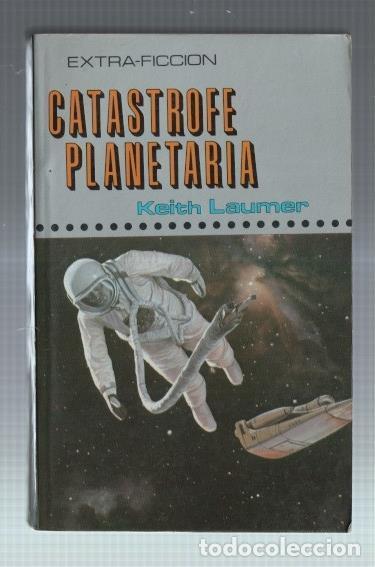 Libros: Extra Ficcion numero 17: Catastrofe planetaria - Keith Laumer - Foto 1
