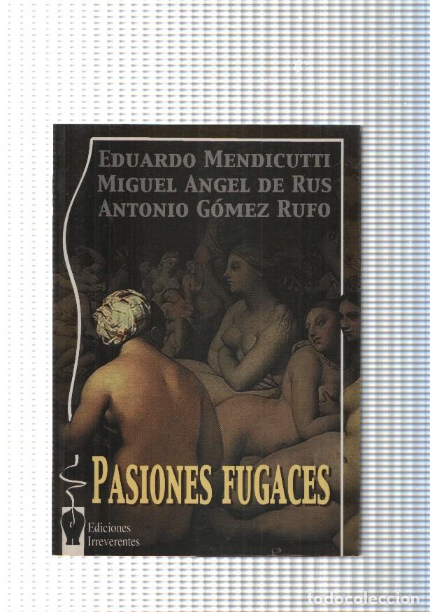 books: Pasiones fugaces - Eduardo Mendicutti - Miguel Anges de Rus - Antonio