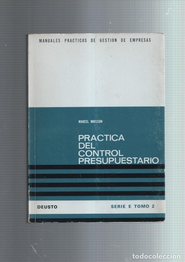 Libros: Manuales Practicos de Gestion de Empresas: Practica del control presupuestario - Marcel Moisson - Foto 1