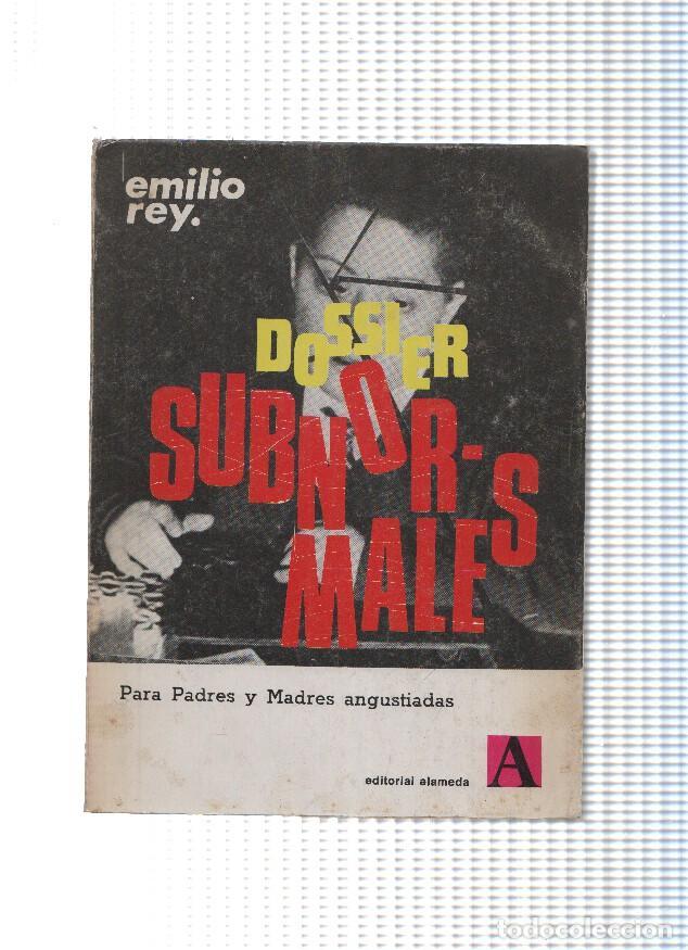 Libros: Dossier subnormales - Emilio Rey - Foto 1