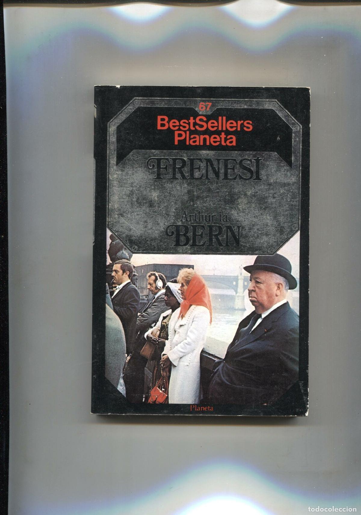 Libri di seconda mano: Bestsellers Planeta numero 67: Frenesi - Arthur La Bern