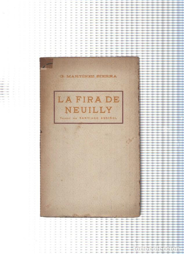 Libri di seconda mano: La fira de Neuilly - G. Martinez Sierra