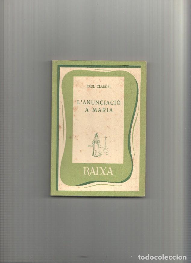 B&uuml;cher: Coleccion Raixa numero 29: L'Anunciacio a Maria - Paul Claudel