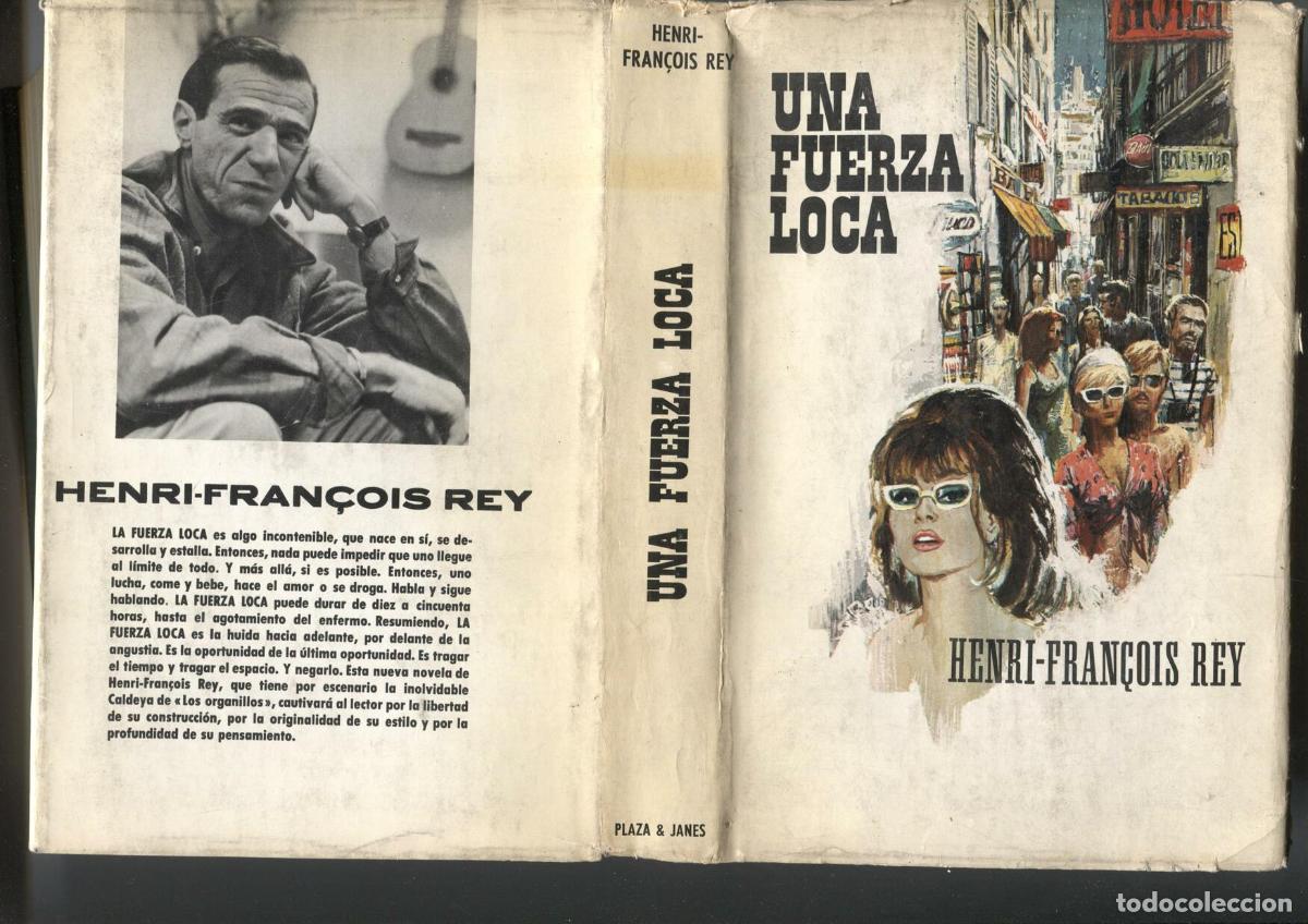 Libri di seconda mano: Novelistas del dia: Una fuerza loca - Henri-Fran&ccedil;ois Rey