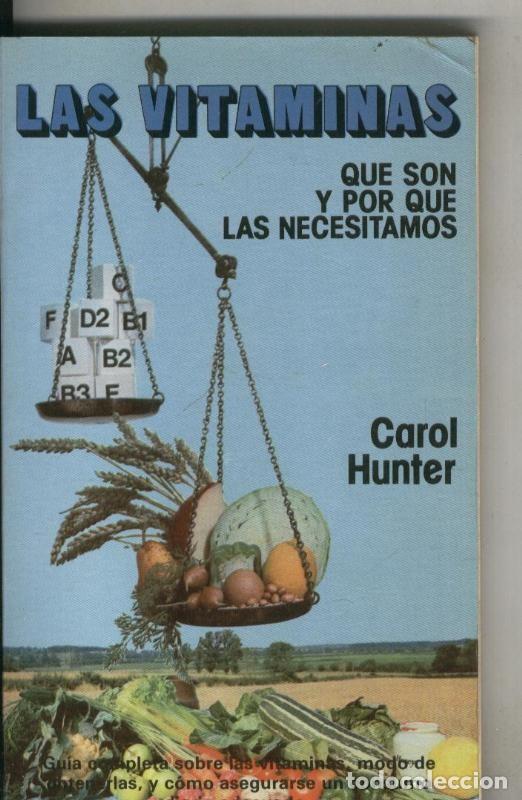 Libri di seconda mano: Las Vitaminas, que son y porque las necesitamos - Carol Hunter