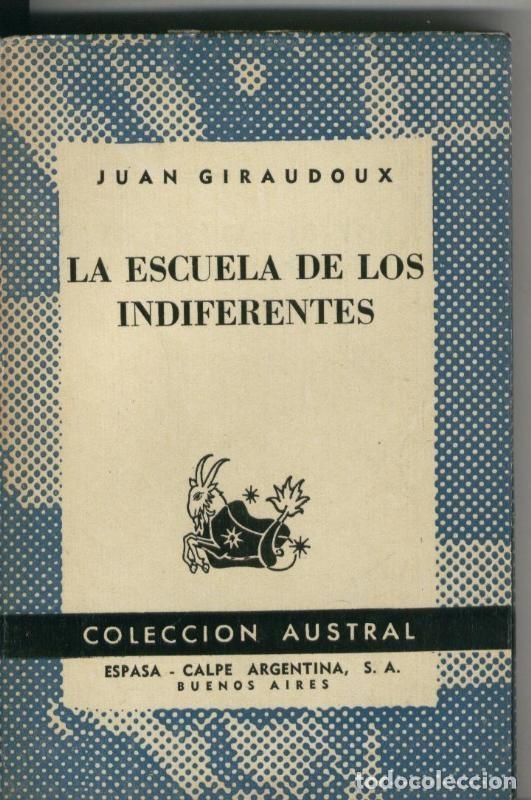Libri di seconda mano: La escuela de los indiferentes - Juan Giraudoux
